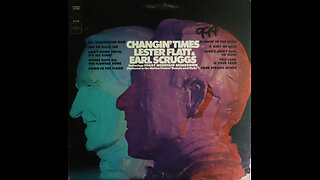 Flatt & Scruggs - Changin' Times (1968) [Complete LP]