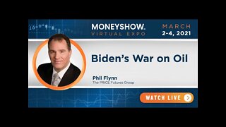 Biden's War on Oil | Green New Deal | Phil Flynn