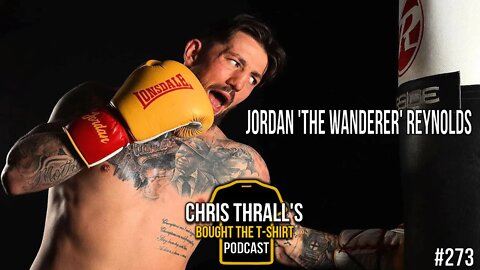 The Dancing Boxer | Jordan 'The Wanderer' Reynolds | Bought The T-Shirt Podcast