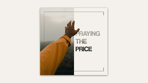 Praying the Price - 6/9/24