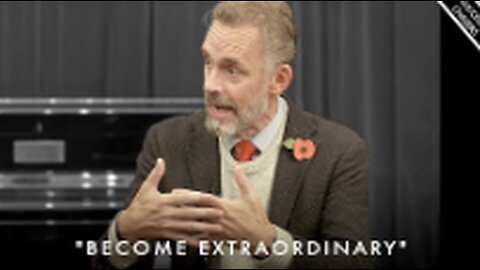 How To Become Extraordinary In Life - Jordan Peterson Motivation