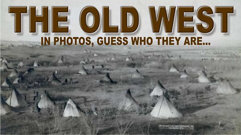 The old west in Photos Do you know who they are???