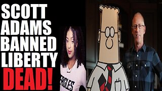 Scott Adams Banned: American Liberty Is Dead!