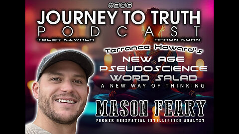 EP 306 | Mason Feary | Terrance Howard's New Age Pseudoscience Word Salad! - A New Way Of Thinking