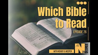 26: Which Bible to Read - The Nth Degree