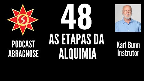 AS ETAPAS DA ALQUIMIA - AUDIO DE PODCAST 48