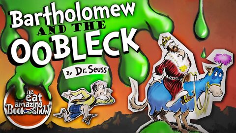 Bartholomew and the Oobleck - By Dr Seuss - Read Aloud - Bedtime Story
