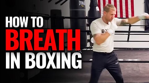 How to Breathe Properly in Boxing and Stay Relaxed