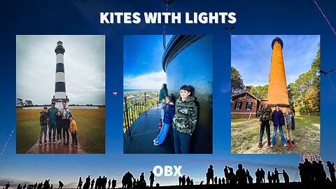 Kites with Lights | Currituck Lighthouse | Bodie Island Lighthouse | Outer Banks