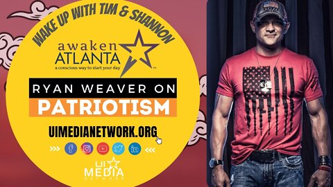 Awaken Atlanta: Ryan Weaver on Patriotism