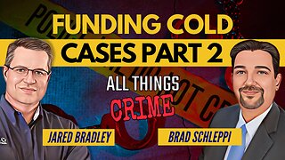 Funding Cold Cases - A Critical Piece of Justice Part 2
