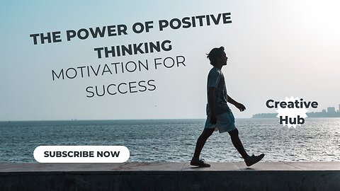 "The Power of Positive Thinking: Motivation for Success"