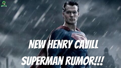 Henry Cavill Superman Rumor!!!