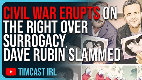 Civil War ERUPTS On The Right Over Surrogacy, The Quartering SLAMS Dave Rubin