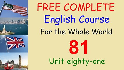 Condition and consequence - Lesson 81 - FREE COMPLETE ENGLISH COURSE FOR THE WHOLE WORLD