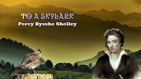 Percy Bysshe Shelley - To a Skylark - Great Poems