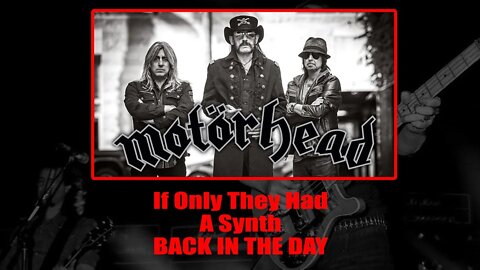 If Only They Had a Synth Back In The day - Motorhead - Ace Of Spades