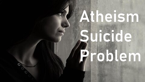 Atheism Suicide Problem #atheist #atheism #suicide