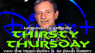 Thirsty Thursday - Why the Truth Today is so DAMN THIRSTY!