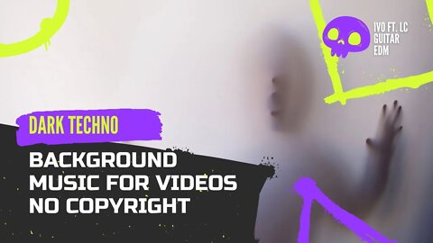 Dark Techno Background Music For Videos (No Copyright) | LC Guitar EDM