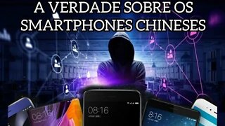 DEPOIS DESSE VIDEO SEU CONCEITO SOBRE CELULARES CHINESES NUNCA MAIS SERÁ O MESMO