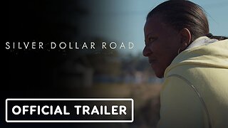 Silver Dollar Road - Official Trailer