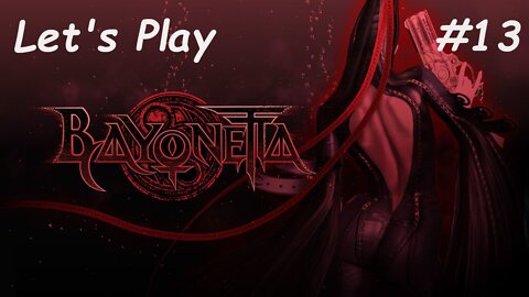 Let's Play | Bayonetta - Part 13