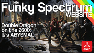 FUNKYSPECTRUM - Double Dragon on the 2600 = LOL