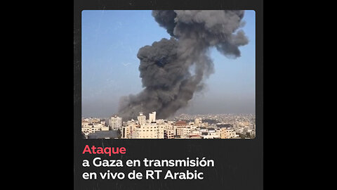 Bombardeo de Gaza ocurre en transmisión en vivo de RT Arabic
