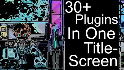 37 Plugins in 1 Title-Screen | RPG Maker MV
