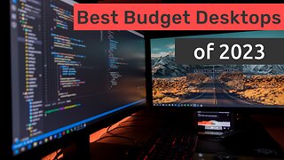 The Best Budget Desktop Computers of 2023
