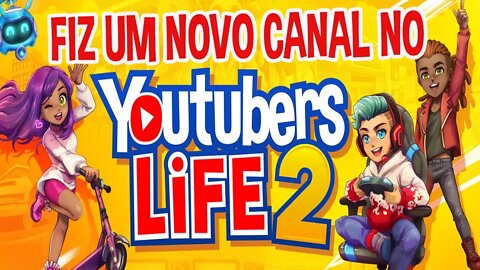 NOVO JOGO DOS YOUTUBERS - Youtubers Life 2