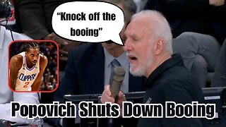 Spurs coach Gregg Popovich chastises home fans for booing Kawhi Leonard