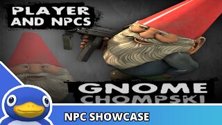 Gnome Chompski (GMOD NPC Showcase)
