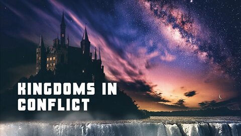 "Kingdoms In Conflict" - Sunday Morning Service 11 AM