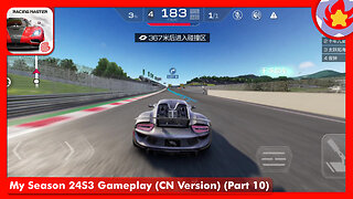 My Season 24S3 Gameplay (CN Version) (Part 10) | Racing Master