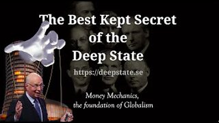 The Best Kept Secret - Episode 14: Money Mechanics, the Foundation of Globalism - THE NWO