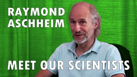 Meet Our Scientists - Raymond Aschheim