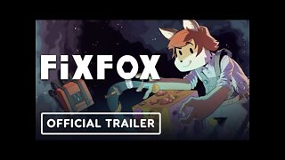 FixFox - Official Story Trailer
