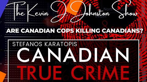 The Kevin J. Johnston Show Canadian True Crime