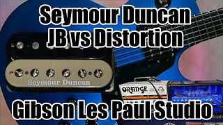 Seymour Duncan JB vs Distortion