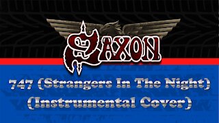 Saxon - 747 (Stranger in the Night) - Instrumental Cover