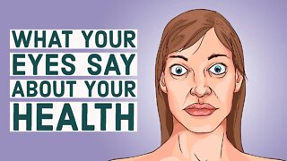 5 Things Your Eyes Reveal About Your Health