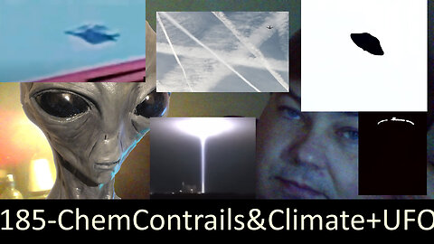 Live Chat with Paul; -185- ChemConTrails + Climate Science + UAPDrama + Other UFO vid analysis