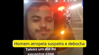 Homem atropela suspeito de roubo: “Menos um fazendo L”