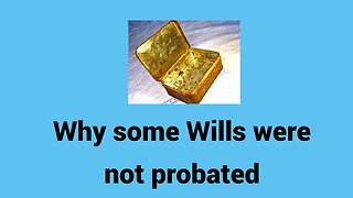 Wills not probated