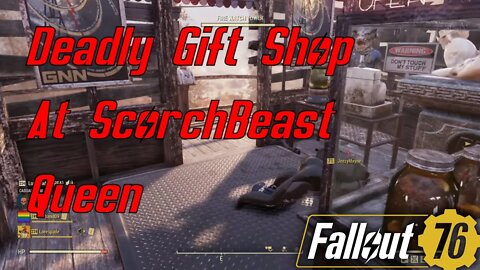 Gift Shop At The Scorchbeast Queen Selling Good Times In Fallout 76 With Super Serious Workshop Def