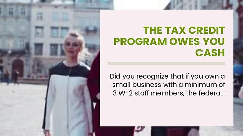 The Tax Credit Program Owes You Cash