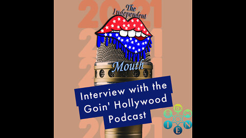 Interview with Goin' Hollywood Podcast