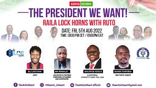 RAILA & RUTO LOCK HORNS IN THE FINAL STRETCH || THE PRESIDENT WE WANT